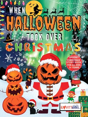 cover image of When Halloween Took Over Christmas